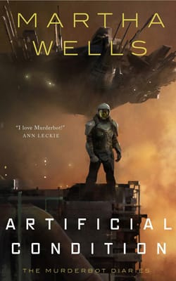 Artificial Condition Book cover for Artificial Condition by Martha Wells