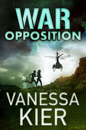 Cover for WAR: Opposition by Vanessa Kier. Night. A storm with tints of dark green in the clouds and forks of lightning. The silhouettes of a running man and woman as they run along rocky ground toward the silhouette of a military helicopter that is facing the viewer. At the bottom, a black background is behind the author's name.