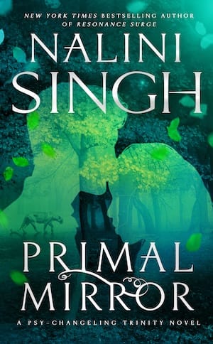 primal_mirror_300x484 The book cover of Primal Mirror by Nalini Singh showing a green forest with the silhouettes of the heads of a man and a woman, done in a lighter green, at the forefront