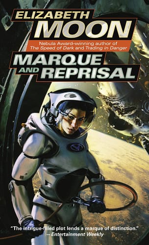 vatta-marqueandreprisal Book cover for Marque and Reprisal by Elizabeth Moon showing a woman in a spacesuit with a spaceship behind her and a partial view of a planet.