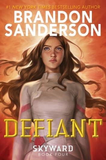 defiant-68 Book cover of Defiant by Brandon Sanderson. Orange background with a girl wearing a white futuristic flight suit. Her long brown hair seems to be moving. Light silhouettes her head.
